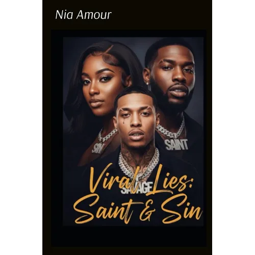 Viral lies: Saint & Sin