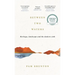 Between Two Waters: Heritage, Landscape and the Modern Cook