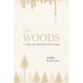 The Woods: A Year on Protection Island