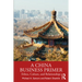 A China Business Primer: Ethics, Culture, and Relationships
