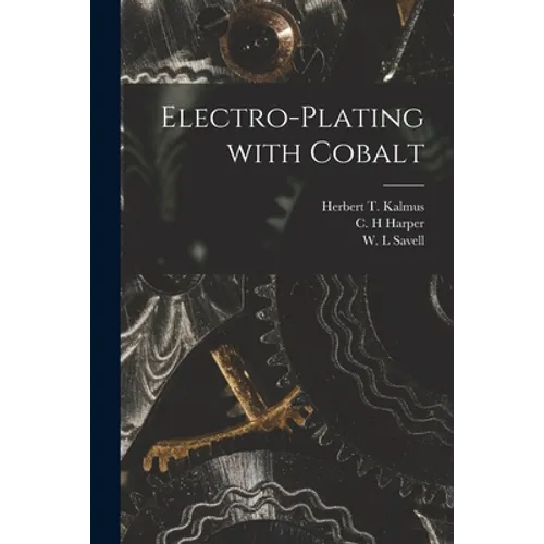 Electro-plating With Cobalt [microform]