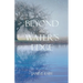 Beyond the Water's Edge