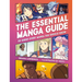 The Essential Manga Guide: 50 Series Every Manga Fan Should Know