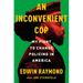 An Inconvenient Cop: My Fight to Change Policing in America
