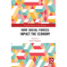 How Social Forces Impact the Economy