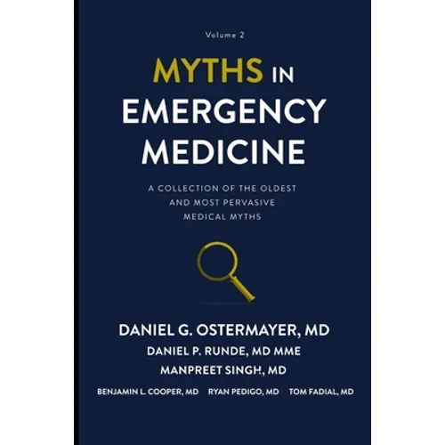 Myths in Emergency Medicine Volume 2