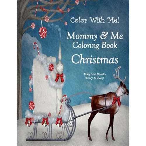 Color With Me! Mommy & Me Coloring Book: Christmas