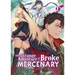The Strange Adventure of a Broke Mercenary (Light Novel) Vol. 6