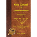 One Gospel with Fulfilled Prophecies: Paraphrased Four Gospels Harmonized and Merged