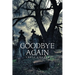 Goodbye Again