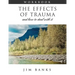 The Effects of Trauma and How to Deal With It: 3rd Edition Workbook