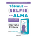 Tómale Una Selfie a Tu Alma / Take a Selfie of Your Soul