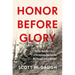 Honor Before Glory: The Epic World War II Story of the Japanese American GIS Who Rescued the Lost Battalion