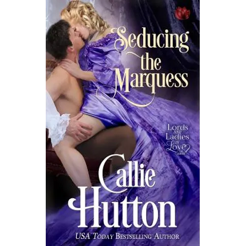 Seducing the Marquess