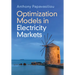 Optimization Models in Electricity Markets
