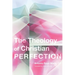 Theology of Christian Perfection