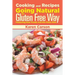 Cooking and Recipes: Going Natural the Gluten Free Way Featuring Raw Foods and the Paleo Diet