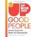 Upworthy - Good People: Stories from the Best of Humanity