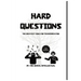 Hard Questions