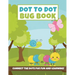 Dot to Dot Bug Book: Connect the Dot Puzzles (Insect Activity Book for Kids}