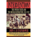 Intervention: The United States and the Mexican Revolution, 1913-1917