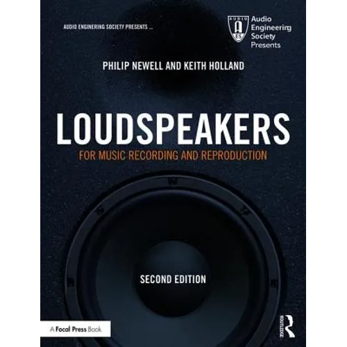 Loudspeakers: For Music Recording and Reproduction