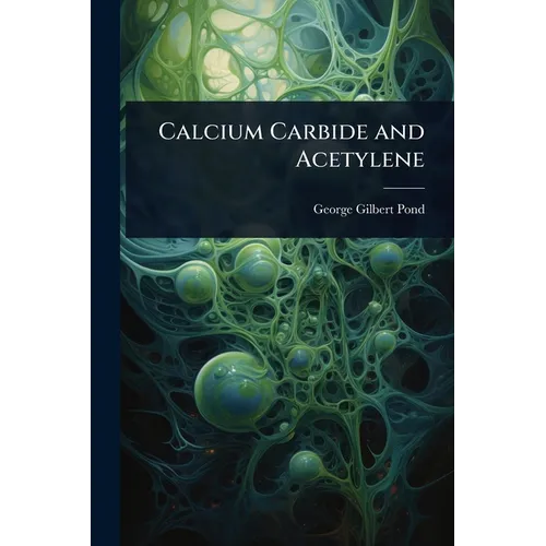 Calcium Carbide and Acetylene