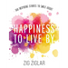 Happiness to Live by: 100 Inspiring Stories to Smile about