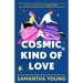 A Cosmic Kind of Love