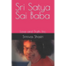 Sri Satya Sai Baba: Love and Truth, Inc.