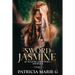 The Sword of Jasmine: as told by Jason part 2 Angelica