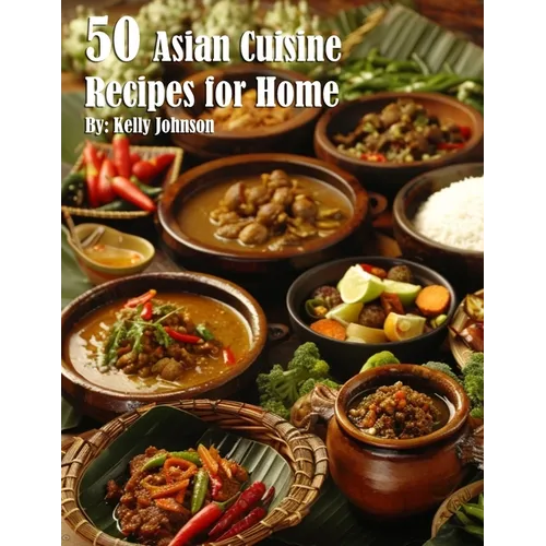 50 Asian Cuisine Recipes for Home