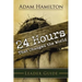 24 Hours That Changed the World Leader Guide