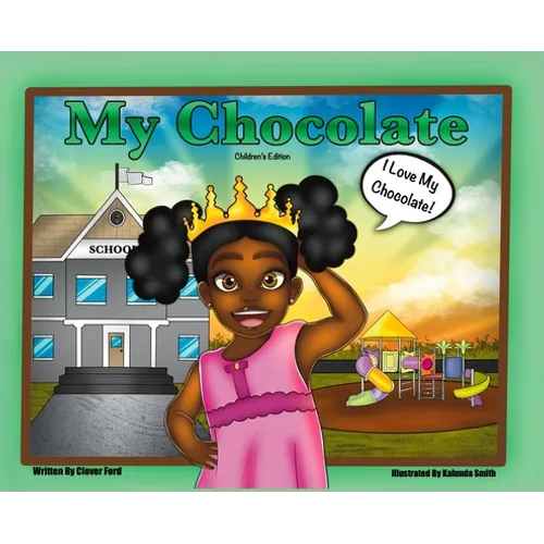 My Chocolate: Children's Edition