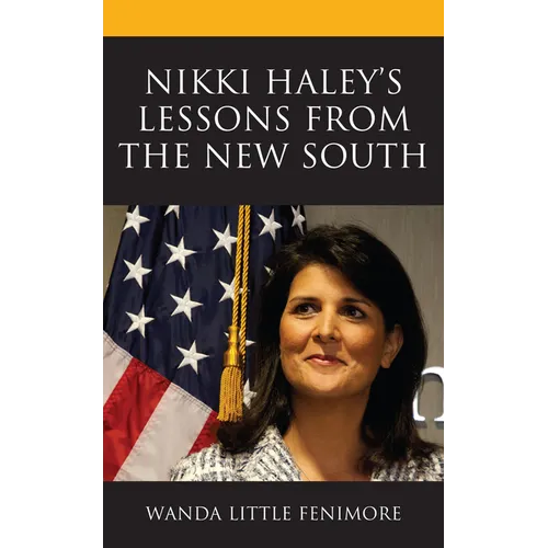 Nikki Haley's Lessons from the New South