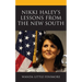 Nikki Haley's Lessons from the New South