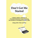 Don't Get Me Started