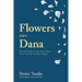 Flowers for Dana: the 1949 Murder of Dana Marie Weaver in the "Star City" Roanoke, Virginia