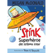 Stink Superhéroe del Sistema Solar/ Stink: Solar System Superhero