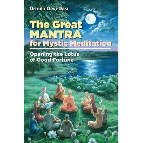 The Great Mantra for Mystic Meditation: Opening the Lotus of Good Fortune