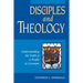 Disciples and Theology: Understanding the Faith of a People in Covenant