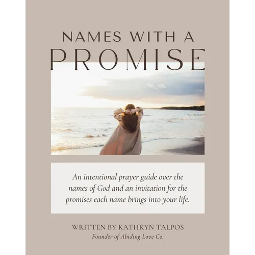 Names with a Promise: A Study and Prayer Guide of the Names of God