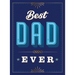 Best Dad Ever: The Perfect Thank You Gift for Your Incredible Dad