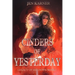 Cinders of Yesterday: Legacy of Shadows #1