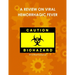 A Review on Viral Hemorrhagic Fever