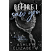 Before I Saw You