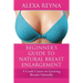 Beginner's Guide to Natural Breast Enlargement: A Crash Course in Growing Breasts Naturally