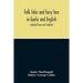 Folk Tales And Fairy Lore In Gaelic And English: Collected From Oral Tradition