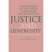 Justice and Generosity: Studies in Hellenistic Social and Political Philosophy - Proceedings of the Sixth Symposium Hellenisticum