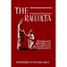 The Raccolta: Or, A Manual of Indulgences, Prayers, and Devotions Enriched with Indulgences in Favor of All the Faithful in Christ